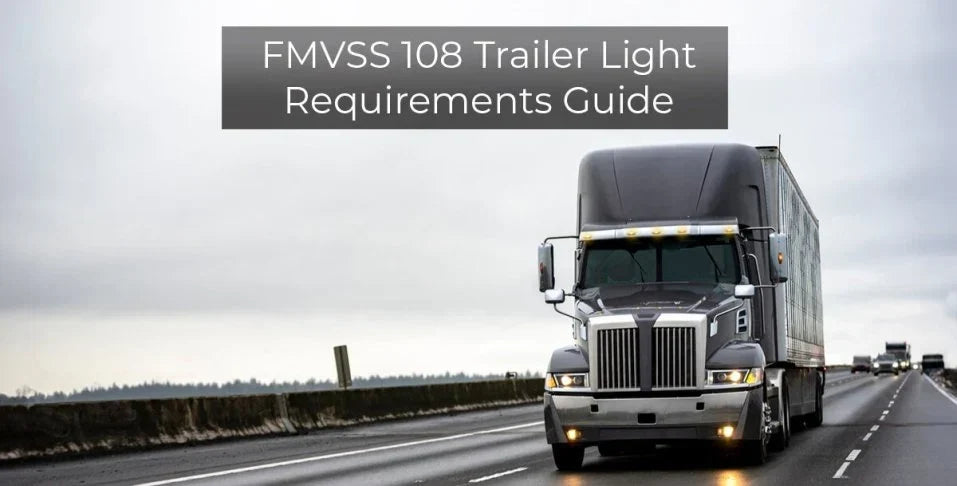 DOT & FMVSS 108 Truck & Lighting Guide